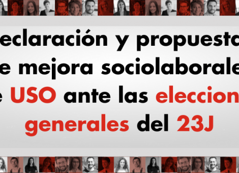 Medidas, propuestas y declaración de USO ante las elecciones generales 23J