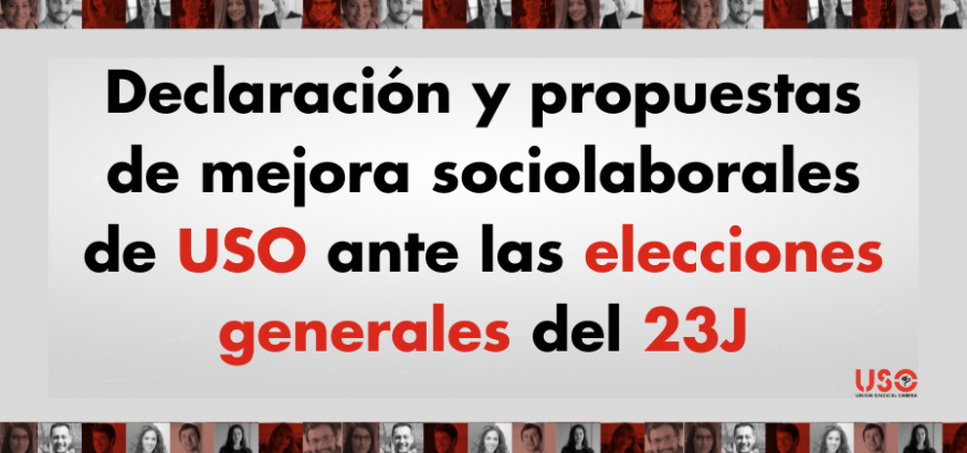 Medidas, propuestas y declaración de USO ante las elecciones generales 23J