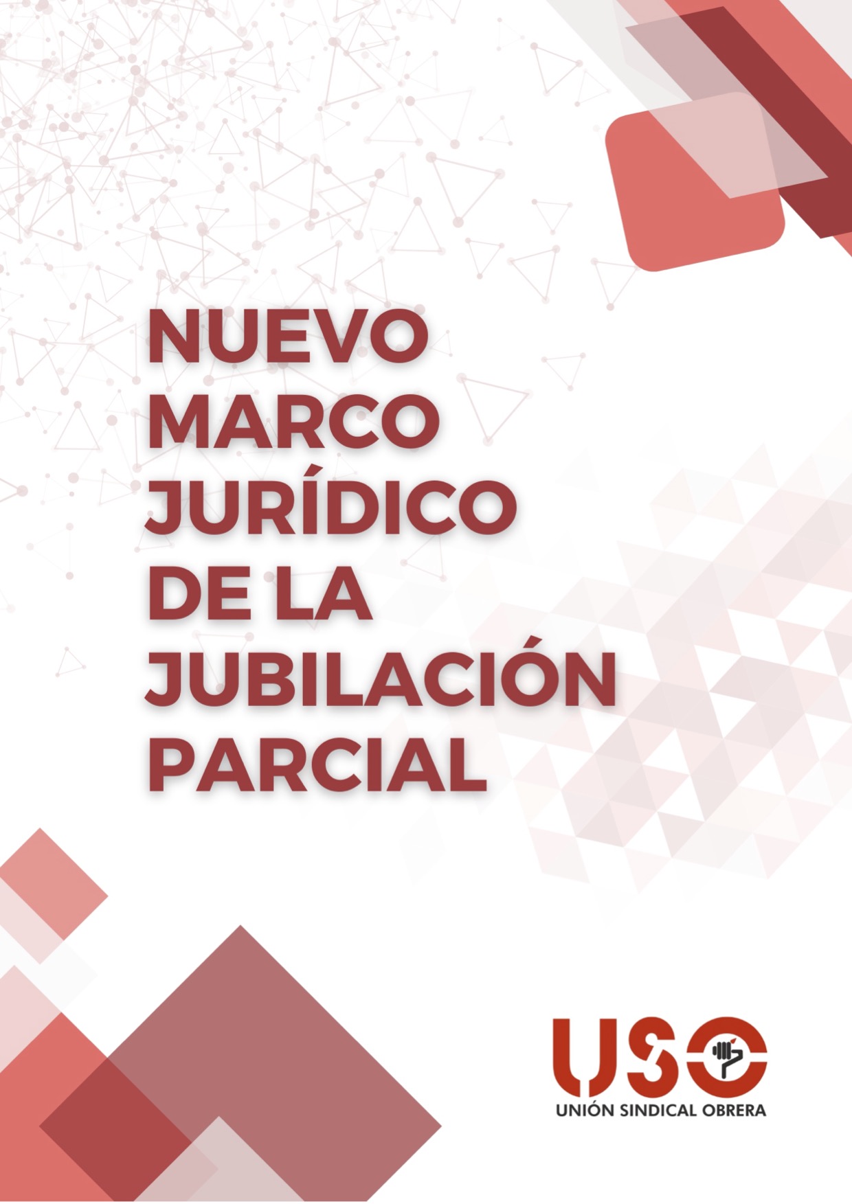 Nuevo Marco Jurídico de la Jubilación Parcial