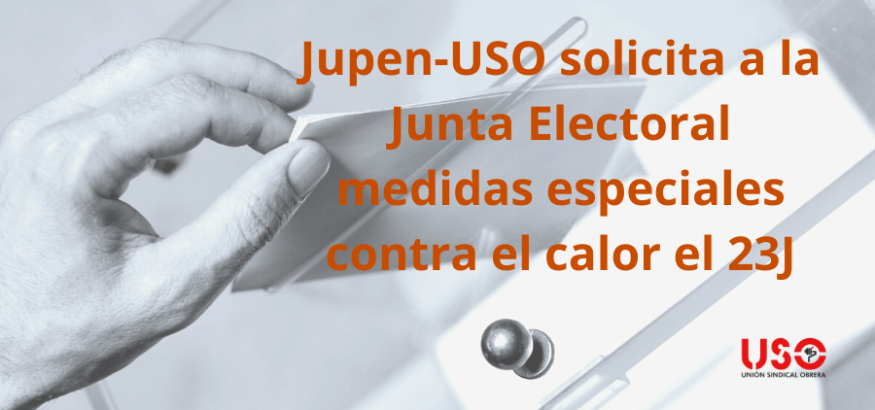 Jupen-USO solicita a la Junta Electoral medidas especiales contra el calor el 23J