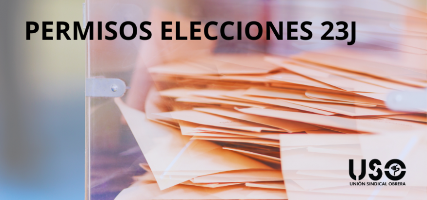 Elecciones 23J: derechos como miembro de mesa y permisos para votar