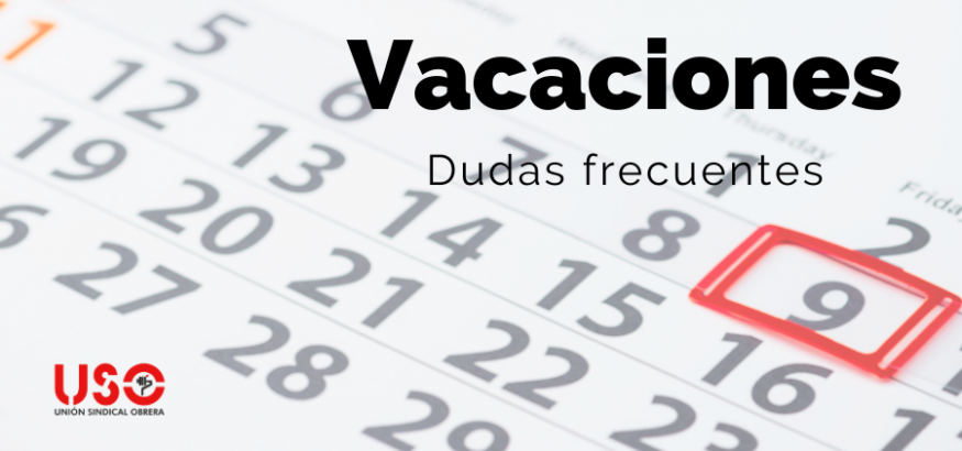 Dudas frecuentes sobre las vacaciones