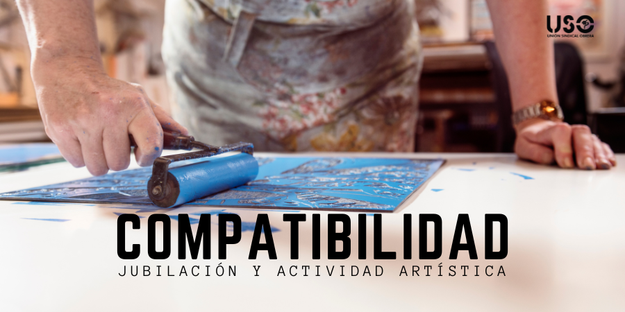 Jubilación y actividad artística: compatibilidad de la pensión con las actividades artísticas