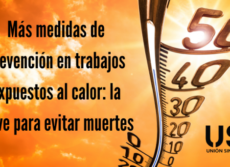 Más control para evitar muertes por golpes de calor en el trabajo