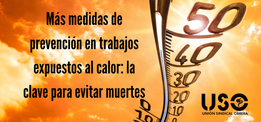 https://www.uso.es/mas-control-para-evitar-muertes-por-golpes-de-calor-en-el-trabajo/