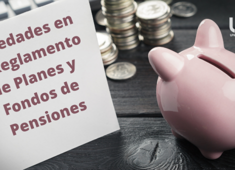 Novedades en el Reglamento de Planes y Fondos de Pensiones