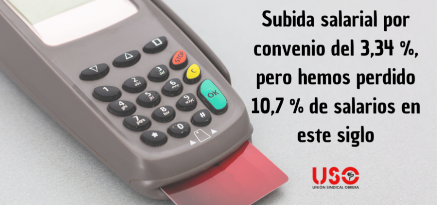 Los convenios registran una subida salarial del 3,34 %, pero hemos perdido el 10,7 % en este siglo