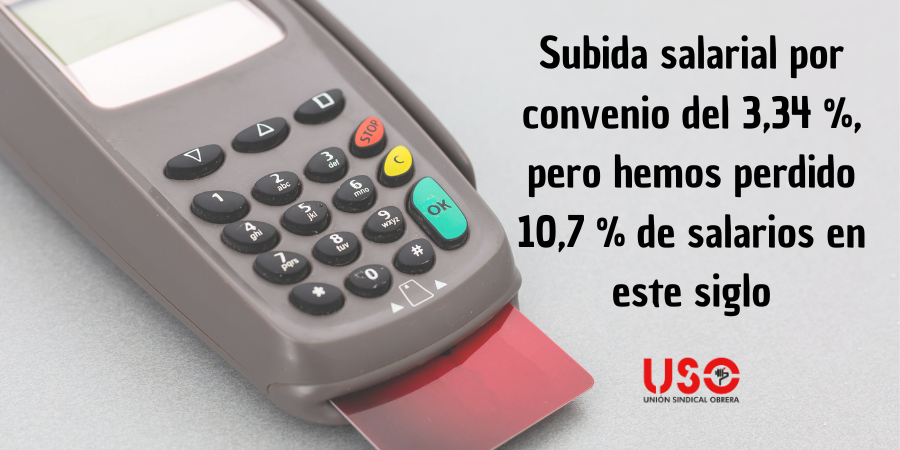 Los convenios registran una subida salarial del 3,34 %, pero hemos perdido el 10,7 % en este siglo