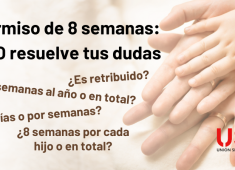 Permiso parental no retribuido de 8 semanas: USO resuelve tus dudas