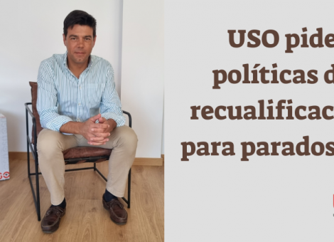 USO pide políticas de recualificación para parados mayores de 55 años