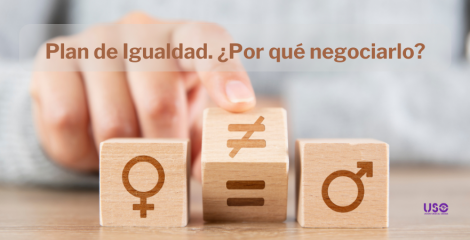 ¿Tu empresa no tiene plan de igualdad? Argumentos para comenzar a negociarlo