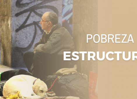 Pobres cada vez más pobres y pocas acciones frente a la pobreza estructural
