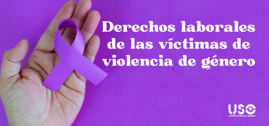 Derechos laborales de las víctimas de violencia de género