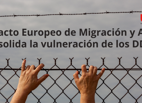 Pacto de Migraciones y Asilo: se consolida la vulneración del derecho de asilo y los derechos humanos