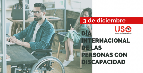 Día de las personas con discapacidad: por la inclusión laboral plena