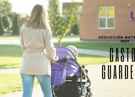 Los gastos de guardería, en la deducción por maternidad en el IRPF