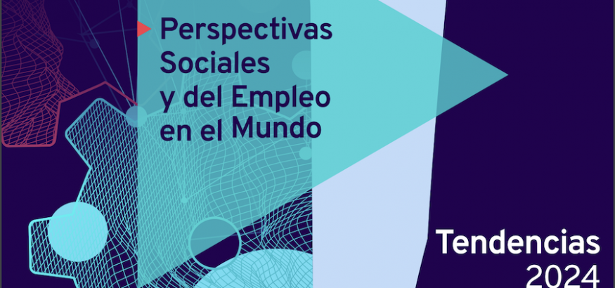 Informe OIT Tendencias 2024: aumento del desempleo y crecientes desigualdades sociales