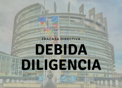 Europa fracasa en la adopción de una Directiva de debida diligencia