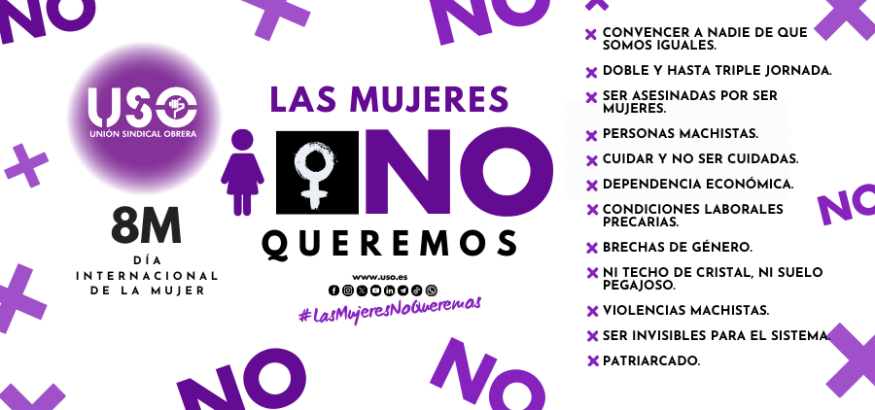 Mensaje claro de USO para el 8M: Las mujeres no queremos