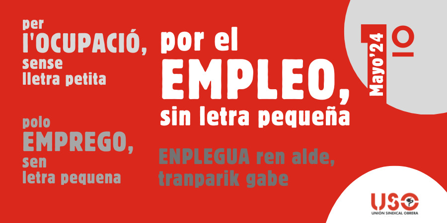 1º de Mayo: USO pide EMPLEO en mayúsculas, sin letra pequeña