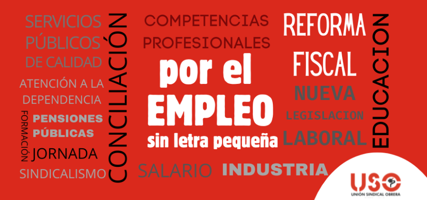 Manifiéstate con USO y exige EMPLEO, sin letra pequeña