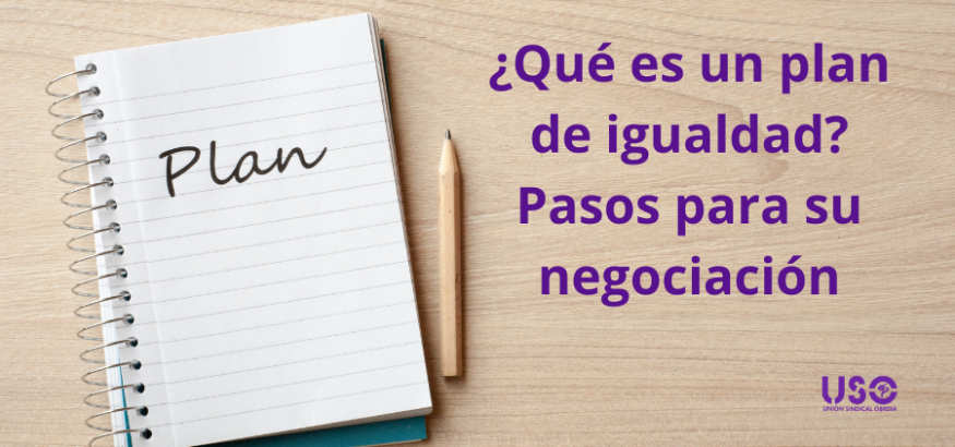 ¿Qué pasos debo seguir para elaborar un plan de igualdad?