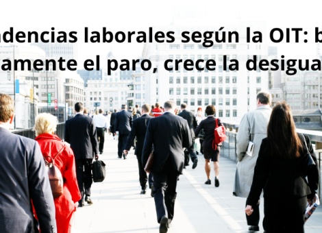 Informe OIT: baja ligeramente el paro mundial en 2024, pero aumenta la desigualdad
