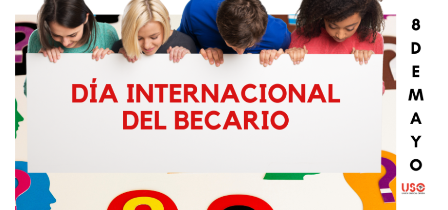 Día del Becario. Por el reconocimiento y visibilización de su trabajo