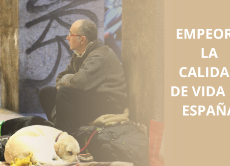 La calidad de vida de la población en España empeora