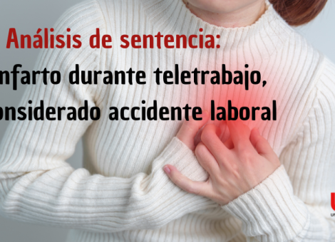 Sentencia discrepante al criterio habitual: muerte en teletrabajo no es accidente laboral
