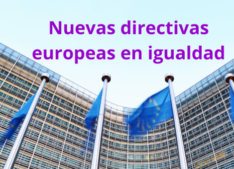 Nuevas directivas europeas en materia de Igualdad