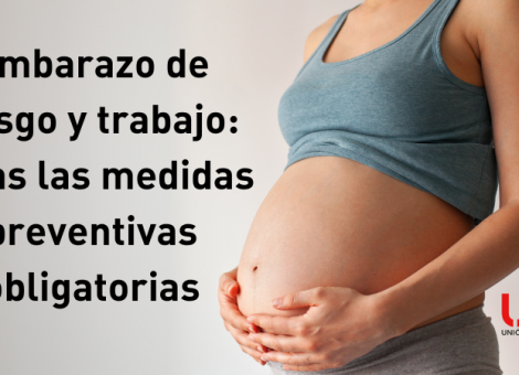Trabajo y embarazo de riesgo: medidas de prevención obligatorias