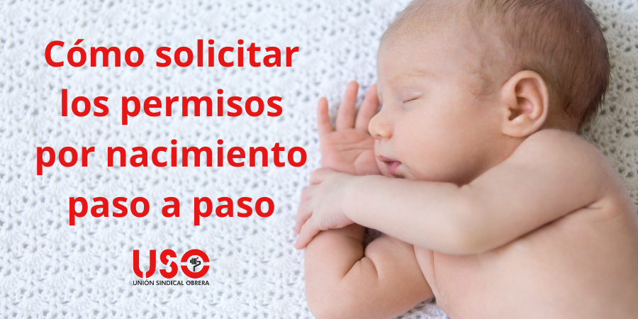 Cómo solicitar los permisos por nacimiento y cuidado de hijos