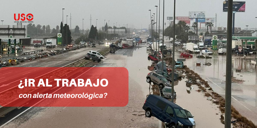 DANA y seguridad laboral. ¿Es obligatorio ir al trabajo en situaciones de riesgo?