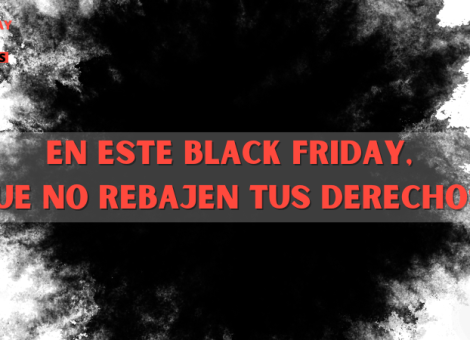 Black Friday: descuentos sí, pero no a costa de tus derechos