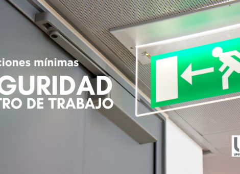 Condiciones mínimas de seguridad y salud: así debe ser tu centro de trabajo