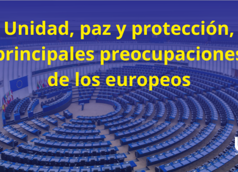 Eurobarómetro: la ciudadanía europea pide paz y protección social