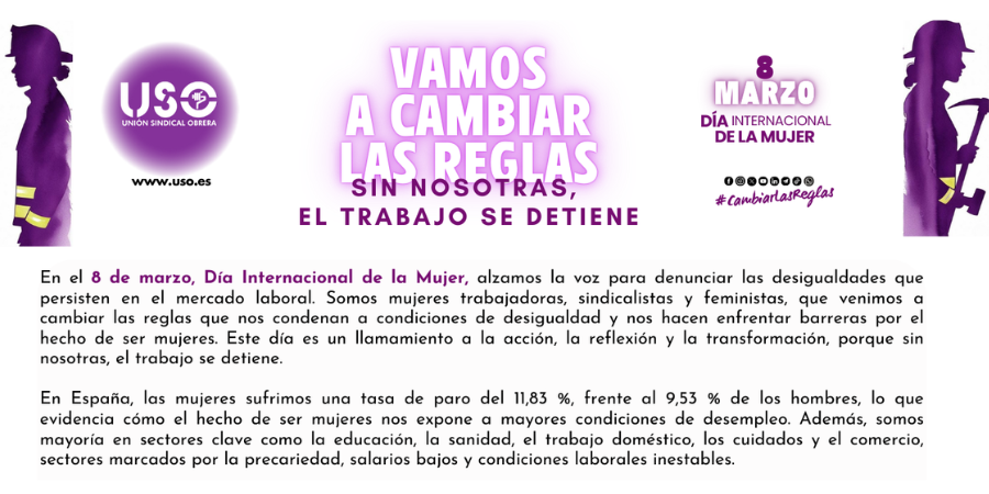 Manifiesto 8M. ¡Vamos a cambiar las reglas! Sin nosotras, el trabajo se detiene