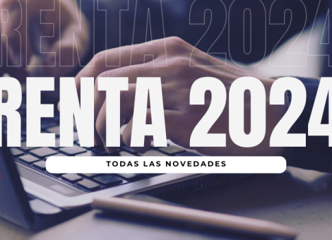 Todas las novedades que debes saber de la Renta 2024