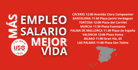 1 de Mayo. USO llama a la movilización “Más empleo, más salario, mejor vida”
