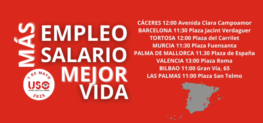 1 de Mayo. USO llama a la movilización “Más empleo, más salario, mejor vida”