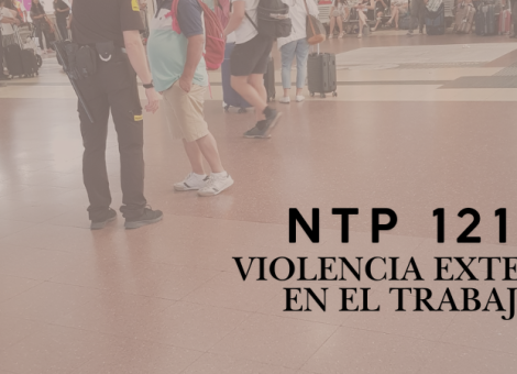 Nueva nota técnica de prevención (NTP) sobre violencia en el trabajo