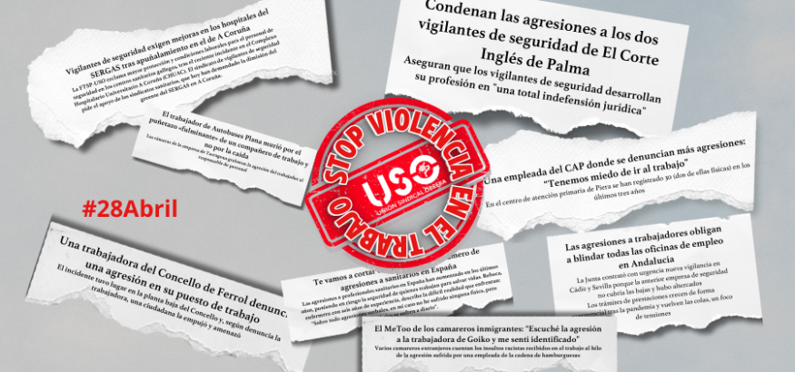 STOP Violencia en el Trabajo, campaña de USO en el Día de la Seguridad y Salud STOP Violencia en el Trabajo, campaña de USO en el Día de la Seguridad y Salud