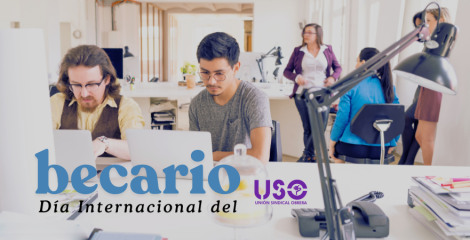 USO reclama materializar el Estatuto del Becario para garantizar su protección