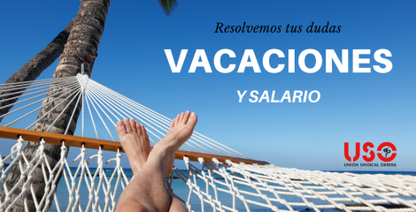 ¿Qué salario cobro mientras estoy de vacaciones?