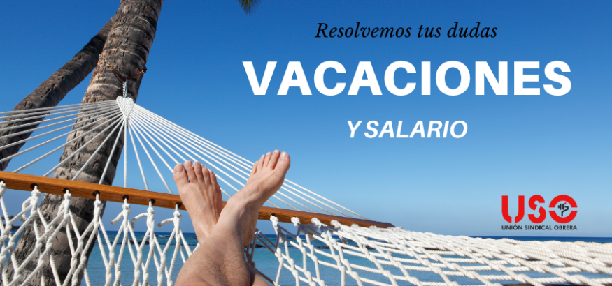 ¿Qué salario cobro mientras estoy de vacaciones?