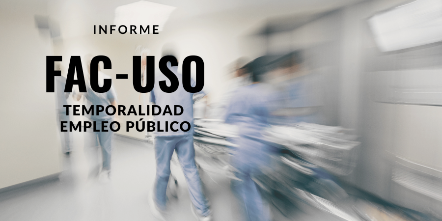 FAC-USO denuncia temporalidad en el empleo público y fraude de ley en las administraciones FAC-USO denuncia temporalidad en el empleo público y fraude de ley en las administraciones