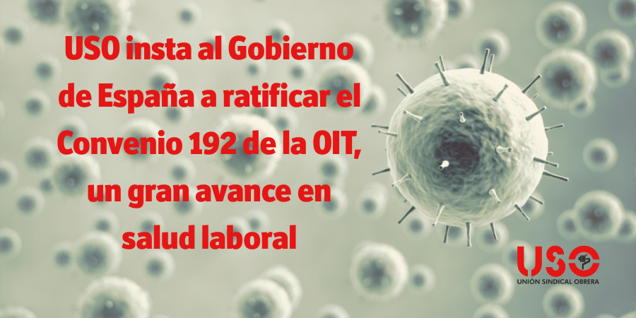 USO exige al Gobierno ratificar el convenio de la OIT sobre riesgos biológicos