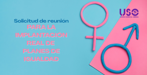 USO exige medidas efectivas para garantizar la implantación de los planes de igualdad