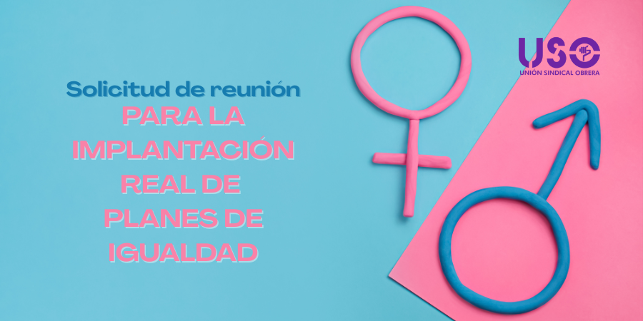 USO exige medidas efectivas para garantizar la implantación de los planes de igualdad